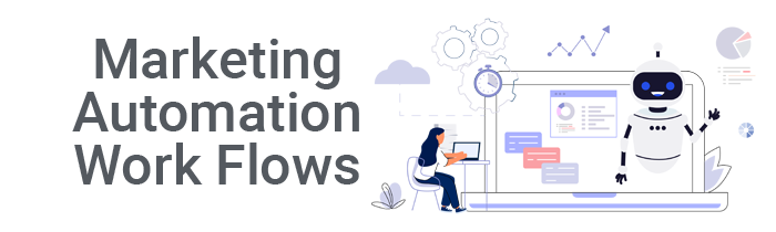 Marketing Automation Work Flows